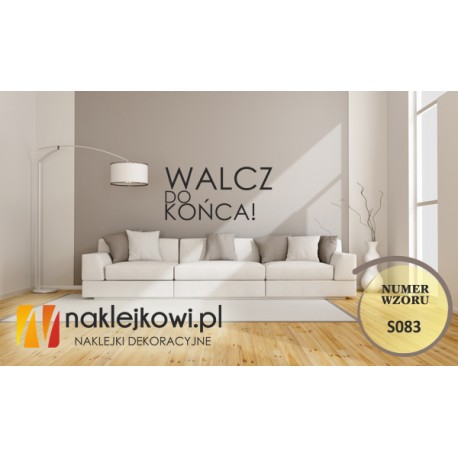 Walcz do końca