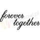 Forever together