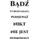 Bądź wyrozumiały, ponieważ nikt nie jest doskonały
