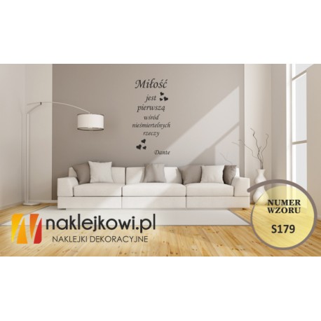 Miłość jest pierwszą wśród nieśmiertelnych rzeczy. Dante