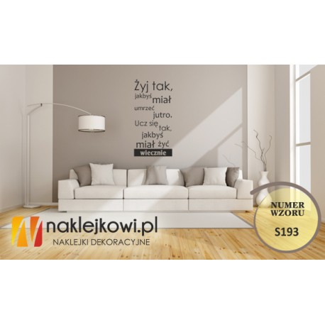 Żyj tak, jakbyś miał umrzeć jutro. Ucz się tak, jakbyś miał żyć wiecznie