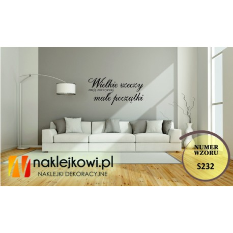 Wielkie rzeczy mają zazwyczaj, małe początki.