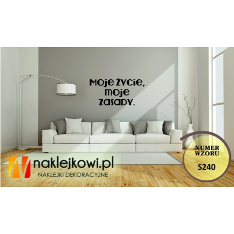 Moje życie, moje zasady.