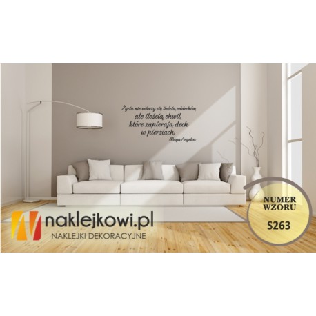 Życia nie mierzy się ilością oddechów, ale ilością chwil, które zapierają dech w piersiach. - Maya Angelou