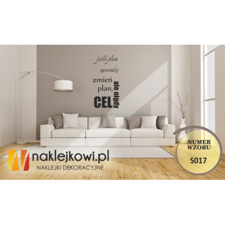 Jeśli plan zawodzi zmień plan, ale nigdy cel